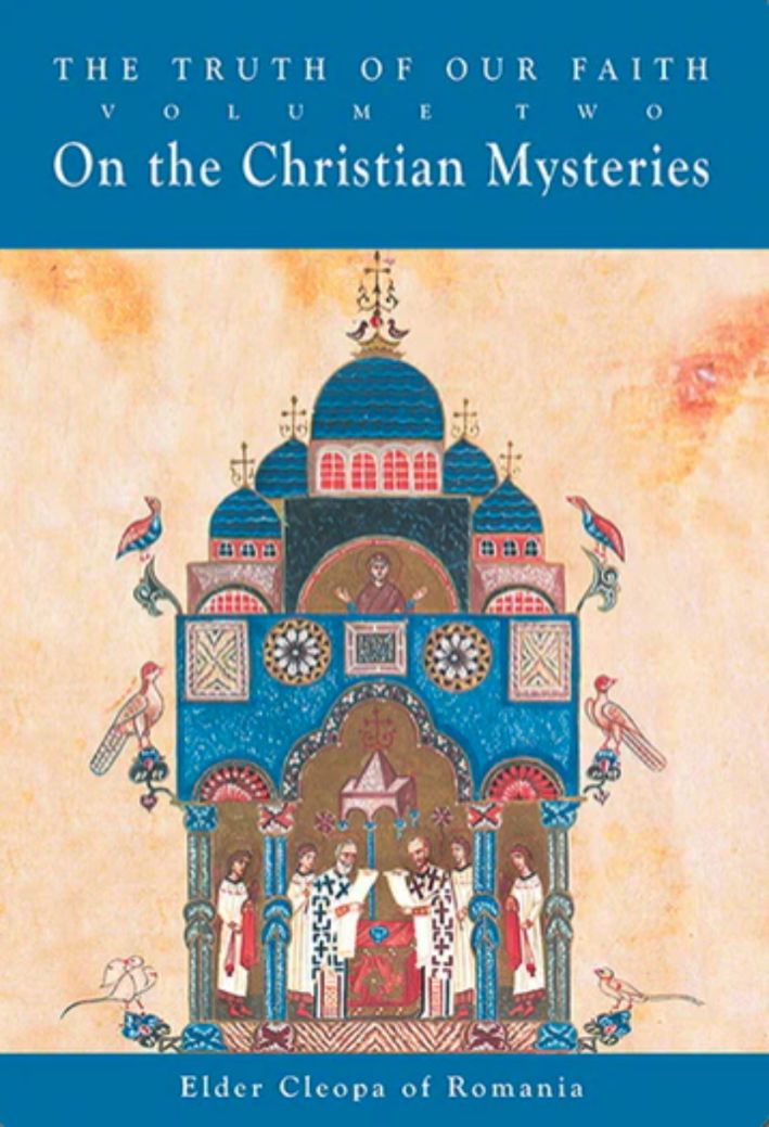 The Truth of our Faith - On the Christian Mysteries