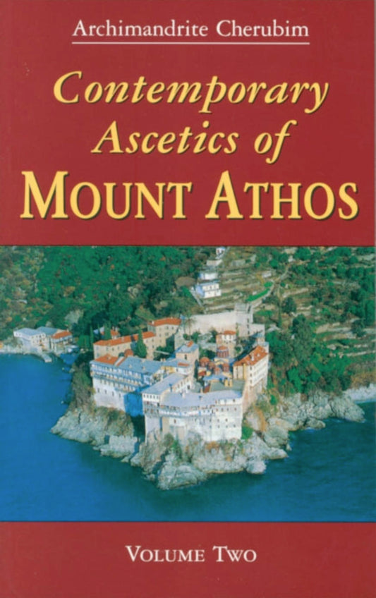 Contemporary Ascetics of Mount Athos Volume Two