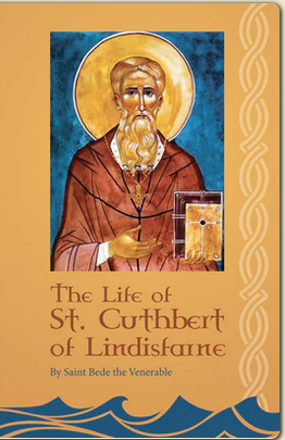 The Life of St. Cuthbert of Lindisfarne