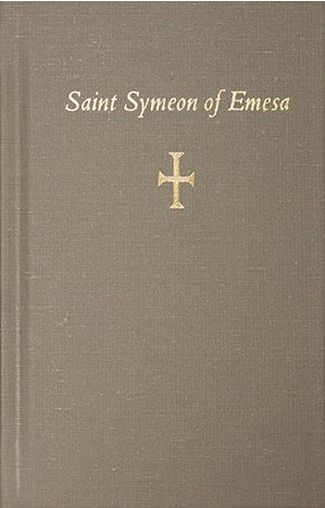 The Life of Saint Symeon of Emesa, the Fool for Christ