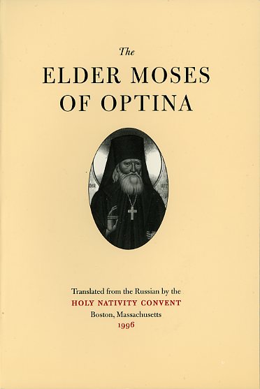 The Elder Moses of Optina